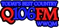 Today's Best Country -- Q106 -- WWQM